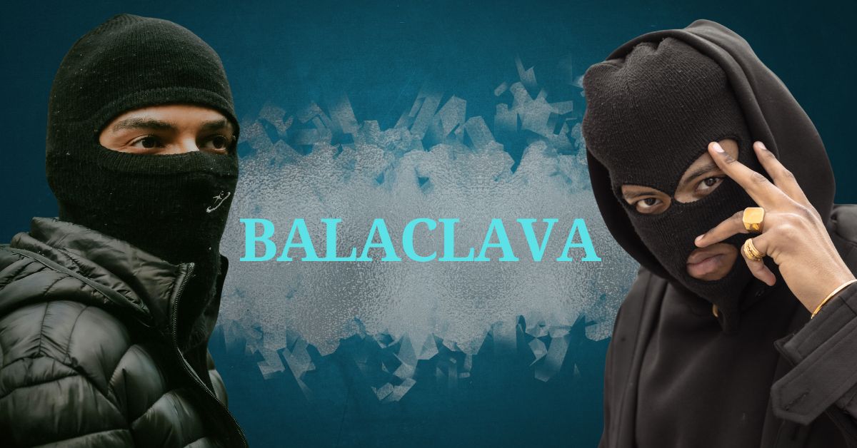 Two individuals wearing black balaclavas, with the word "BALACLAVA" prominently displayed.